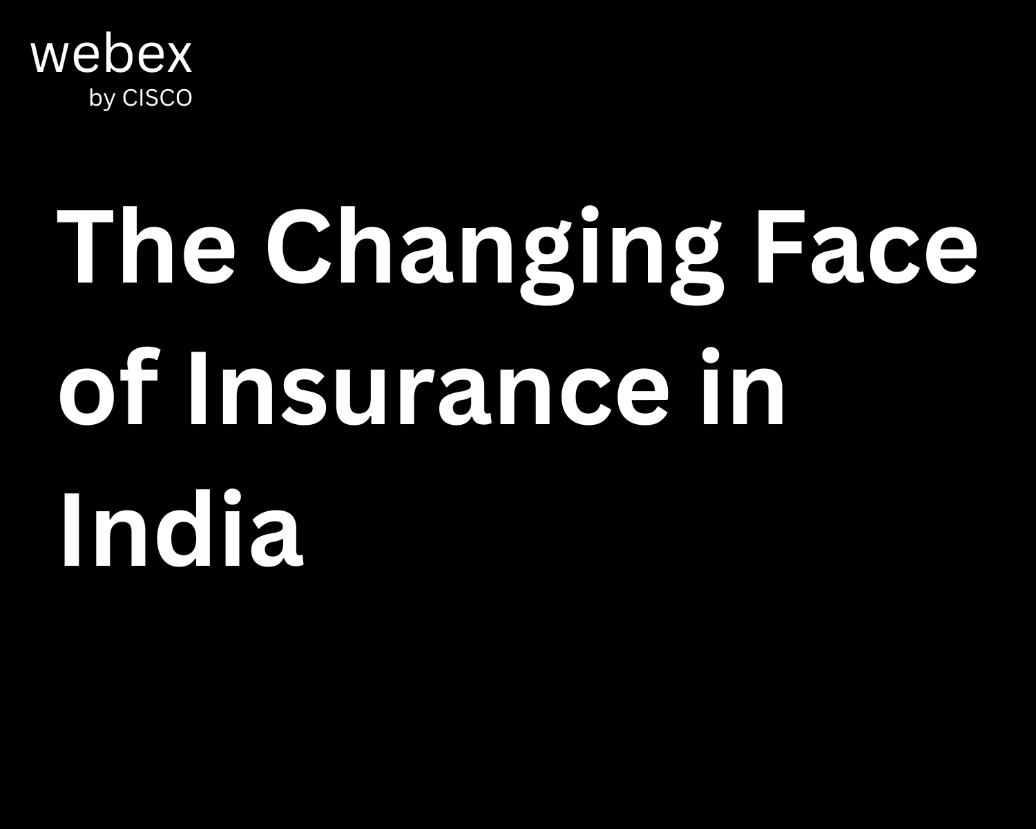 Webinar: The Changing Face of Insurance in India