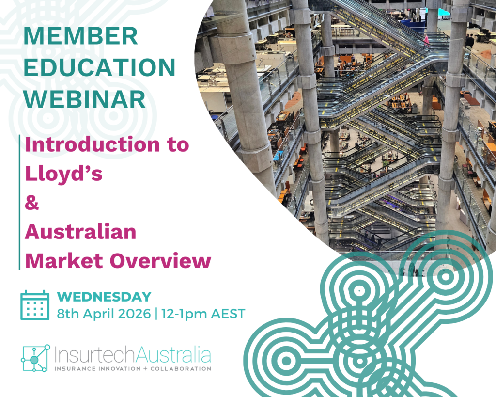 Member Education Session: Introduction to Lloyd’s & Australian Market Overview